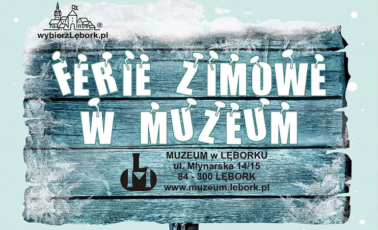 Ferie zimowe w muzeum