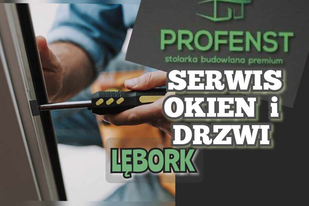 Serwis Okien I Drzwi - PROFENST LĘBORK! - LĘBORK24.info